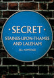 Book cover of: Secret Staines-upon-Thames and Laleham. By: Jill Armitage