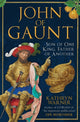 Book cover of: John of Gaunt. By: Kathryn Warner