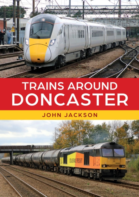 Book cover of: Trains Around Doncaster