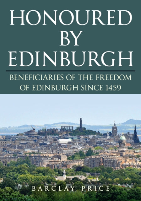 Book cover of: Honoured by Edinburgh. By: Barclay Price