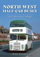 Book cover of: North-West Half-cab Buses. By: Mike Rhodes