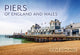 Book cover of: Piers of England and Wales. By: Steve Edmunds