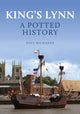 Book cover of: King's Lynn: A Potted History. By: Paul Richards
