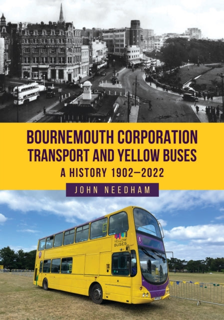 Book cover of: Bournemouth Corporation Transport and Yellow Buses