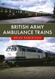 Book cover of: British Army Ambulance Trains
