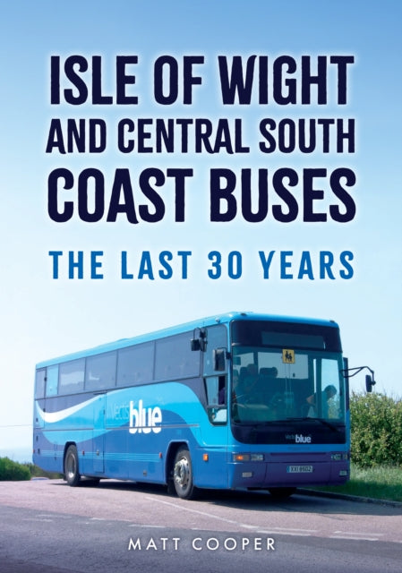 Book cover of: Isle of Wight and Central South Coast Buses