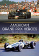 Book cover of: American Grand Prix Heroes