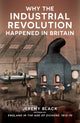 Book cover of: Why the Industrial Revolution Happened in Britain