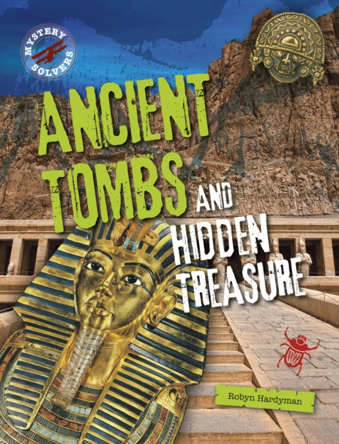 Book cover of: Ancient Tombs and Hidden Treasure. By: Robyn Hardyman