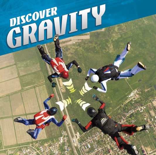 Book cover of: Discover Gravity. By: Tammy Enz