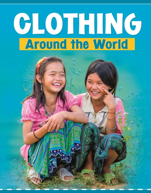 Book cover of: Clothing Around the World. By: Mary Meinking