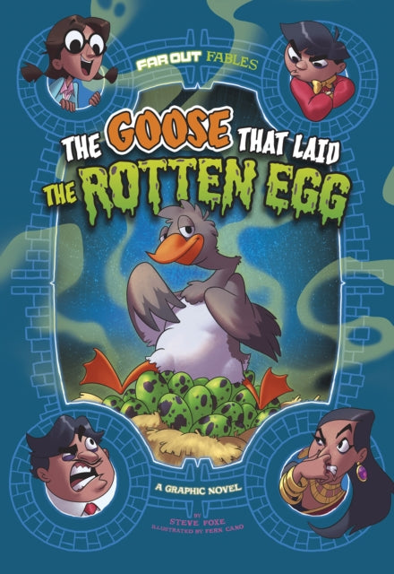 Book cover of: Goose that Laid the Rotten Egg. By: Steve Foxe