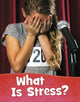 Book cover of: What Is Stress?. By: Mari C. Schuh
