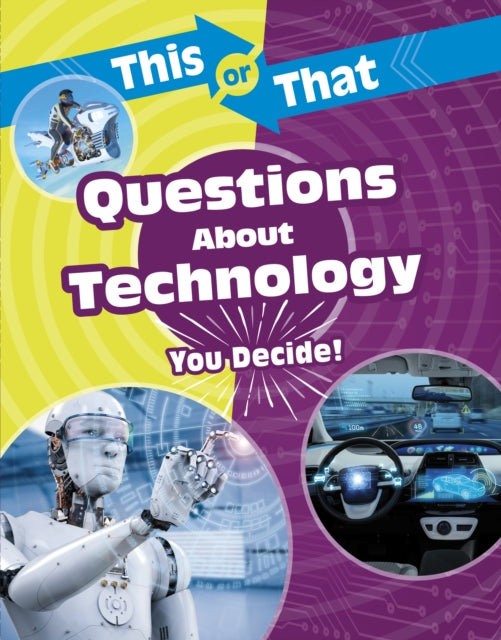 Book cover of: This or That Questions About Technology. By: Stephanie Bearce