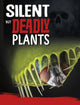 Book cover of: Silent But Deadly Plants. By: Charles C. Hofer