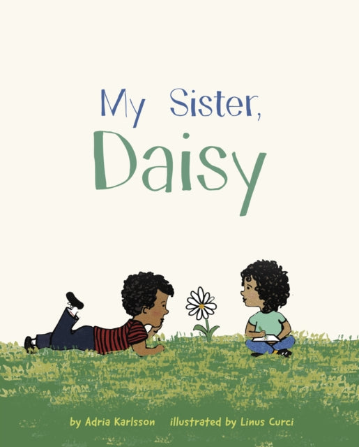 Book cover of: My Sister, Daisy. By: Linus Curci