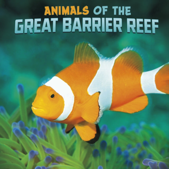Book cover of: Animals of the Great Barrier Reef. By: Martha E. H. Rustad