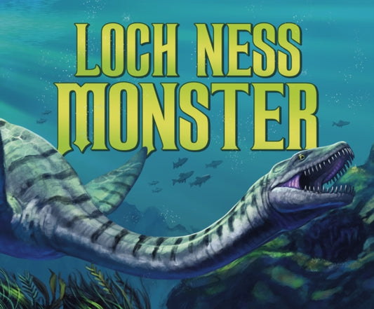 Book cover of: Loch Ness Monster. By: Alicia Salazar