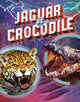 Book cover of: Jaguar vs Crocodile. By: Lisa M. Bolt Simons