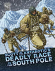 Book cover of: Scott of the Antarctic's Deadly Race to the South Pole. By: John Micklos Jr.