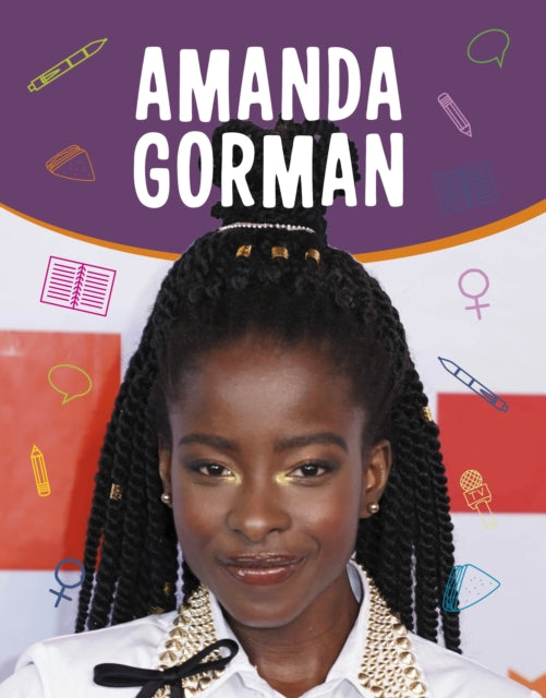 Book cover of: Amanda Gorman. By: Jehan Jones-Radgowski