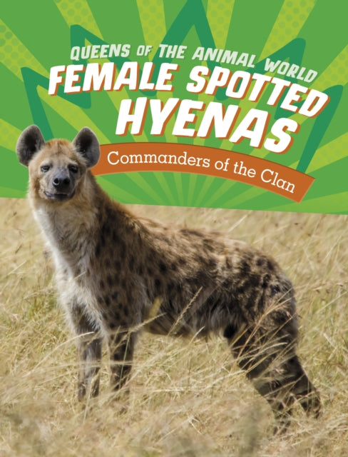 Book cover of: Female Spotted Hyenas. By: Jaclyn Jaycox