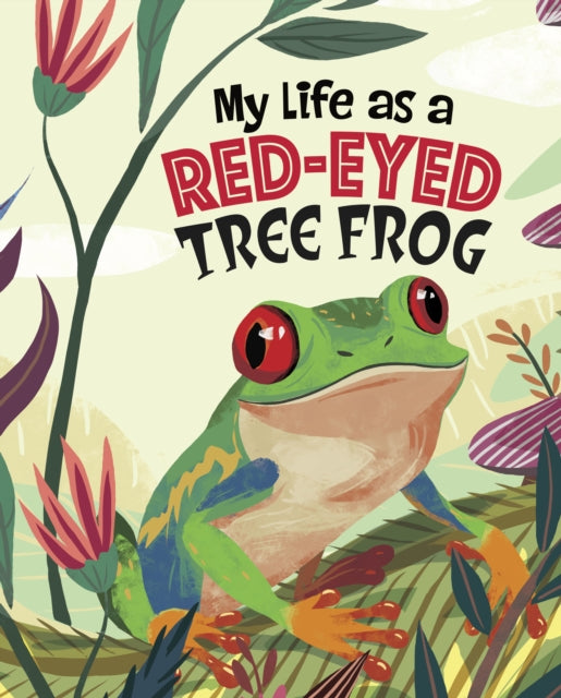 Book cover of: My Life as a Red-Eyed Tree Frog. By: John Sazaklis