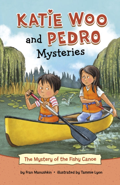 Book cover of: Mystery of the Fishy Canoe. By: Fran Manushkin
