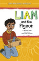 Book cover of: Liam and the Pigeon. By: Andrew Stark
