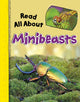 Book cover of: Read All About Minibeasts. By: Mae Respicio