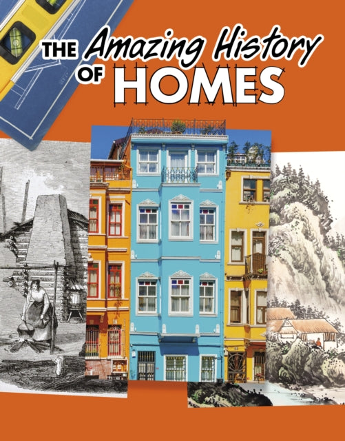 Book cover of: Amazing History of Homes. By: Heather Murphy Capps