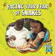 Book cover of: Facing Your Fear of Snakes. By: Nicole A. Mansfield
