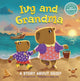 Book cover of: Ivy and Grandma. By: Román Díaz