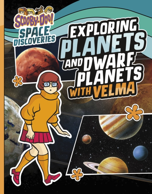 Book cover of: Exploring Planets and Dwarf Planets with Velma. By: Ailynn Collins