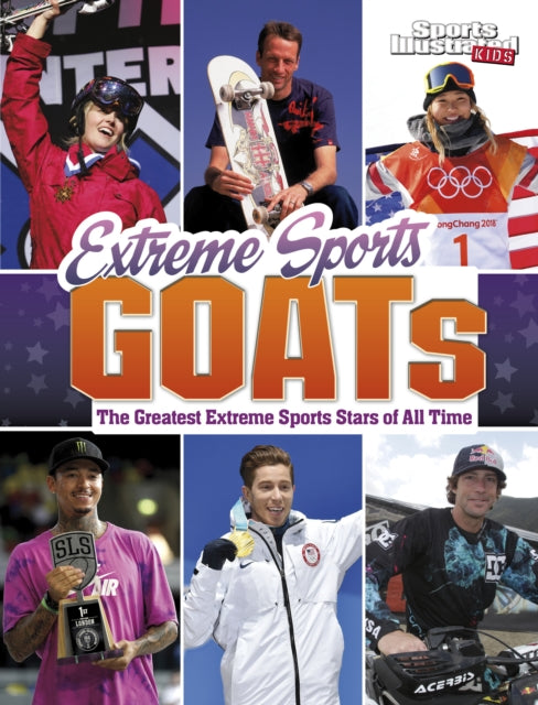 Book cover of: Extreme Sports GOATs. By: Brendan Flynn
