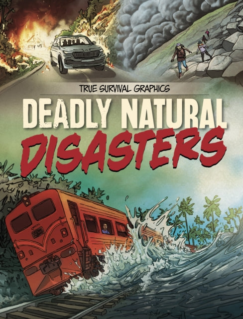 Book cover of: Deadly Natural Disasters. By: Steve Foxe