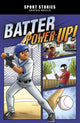 Book cover of: Batter Power-Up!. By: Jake Maddox