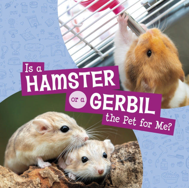 Book cover of: Is a Hamster or a Gerbil the Pet for Me?. By: Mari C. Schuh