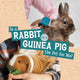 Book cover of: Is a Rabbit or a Guinea Pig the Pet for Me?. By: Mari C. Schuh