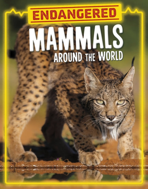 Endangered Mammals Around the World