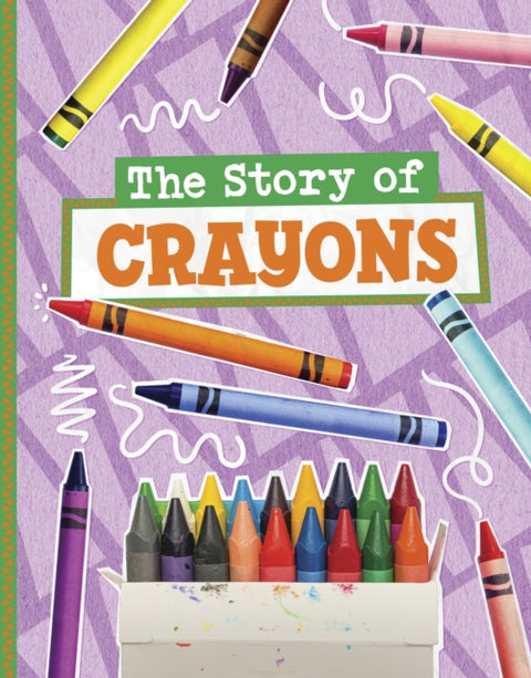 The Story of Crayons