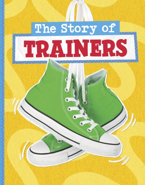 The Story of Trainers
