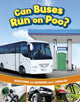 Book cover of: Can Buses Run on Poo?