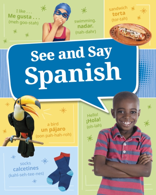 Book cover of: See and Say Spanish. By: Claudia Oviedo
