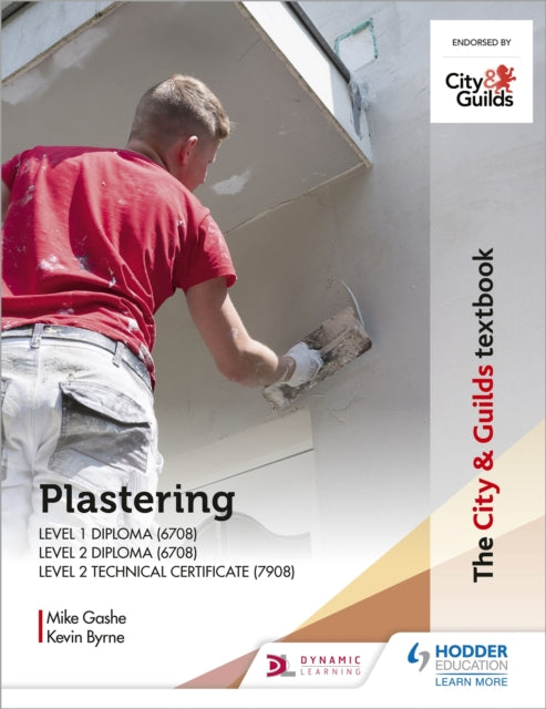 City & Guilds Textbook: Plastering for Levels 1 and 2 9781398306479 Michael Gashe