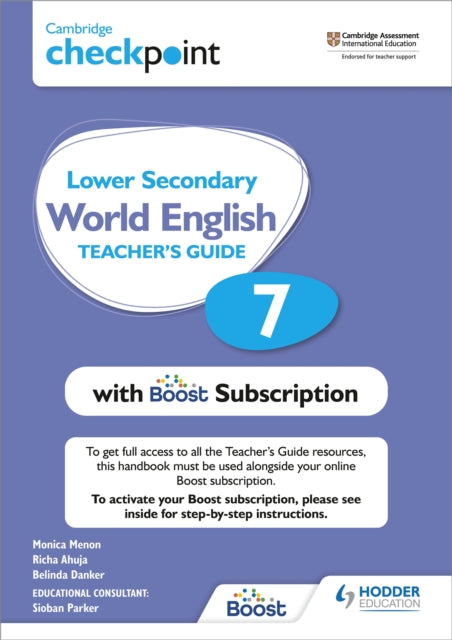 Book cover of: Cambridge Checkpoint Lower Secondary World English Teacher's Guide 7 with Boost Subscription. By: Monica Menon