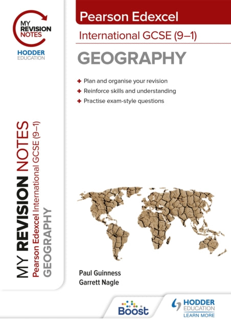 Book cover of: My Revision Notes: Pearson Edexcel International GCSE (9–1) Geography. By: Garrett Nagle