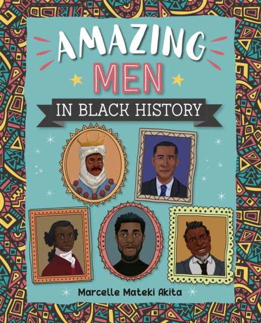 Book cover of: Reading Planet: Astro – Amazing Men in Black History - Stars/Turquoise band. By: Marcelle Akita