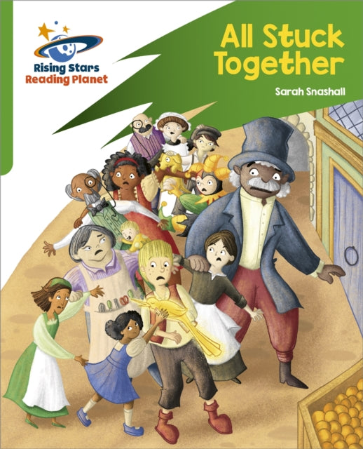 Book cover of: Reading Planet: Rocket Phonics – Target Practice – All Stuck Together – Green. By: Abigail Steel