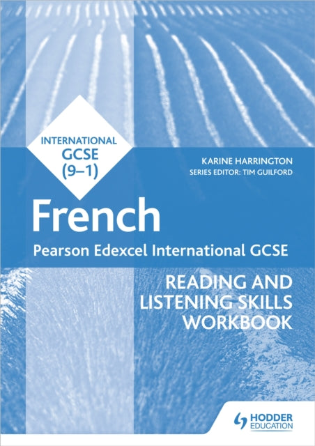 Book cover of: Pearson Edexcel International GCSE French Reading and Listening Skills Workbook. By: Karine Harrington
